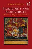 Biodivinity and biodiversity : the limits to religious environmentalism