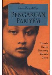 Cover of: Pengakuan Pariyem: dunia batin seorang wanita Jawa, 1978-1979-1980