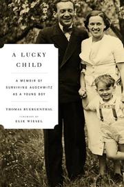 Cover of: A lucky child: a memoir of surviving Auschwitz as a young boy