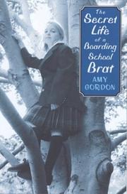 Cover of: The secret life of a boarding school brat