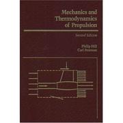 Mechanics and thermodynamics of propulsion [by] Philip G. Hill [and] Carl R. Peterson by Philip G. Hill