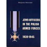 Cover of: Jews-officers in the Polish armed forces, 1939-1945