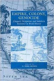 Cover of: Empire, colony, genocide: conquest, occupation, and subaltern resistance in world history