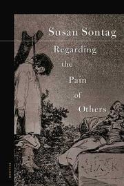Cover of: Regarding the pain of others