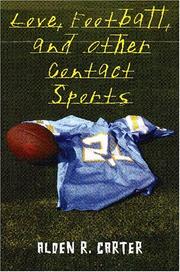 Cover of: Love, football, and other contact sports