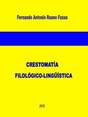 Crestomatía filológico-lingüística by Ruano Faxas, Fernando Antonio
