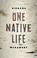Cover of: One Native Life