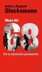 Mayo del 68 by André Glucksmann