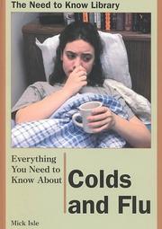 Cover of: Everything You Need to Know About Colds and Flu