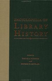 Cover of: Encyclopedia of library history by edited by Wayne A. Wiegand and Donald G. Davis, Jr.