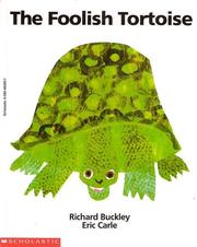 The foolish tortoise by Richard Buckley, Eric Carle