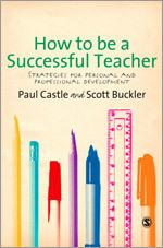 How to be a successful teacher : strategies for your personal and professional development