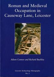 Roman and Medieval occupation in Causeway Lane, Leicester : excavations 1980 and 1991