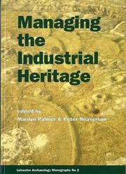 Managing the industrial heritage : its identification, recording and management