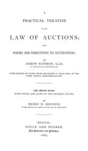 Cover of: A practical treatise on the law of auctions: with forms and directions to auctioneers