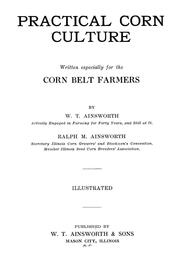 Cover of: Practical corn culture by William Thomas Ainsworth