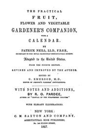Cover of: The Practical Fruit, Flower and Vegetable Gardener's Companion: With Calendar by Patrick Neill , Richard Gay Pardee