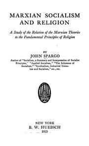 Cover of: Marxian socialism and religion: a study of the relation of the Marxian theories to the fundamental principles of religion