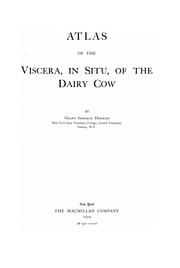 Cover of: Atlas of the viscera, in situ, of the dairy cow