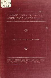 Cover of: Preservation of the wild animals of North America by Henry Fairfield Osborn