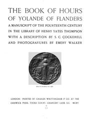 Cover of: The book of hours of Yolande of Flanders: a manuscript of the fourteenth century in the library of Henry Yates Thompson