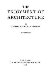Cover of: The enjoyment of architecture. by Talbot Hamlin