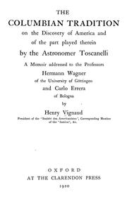 Cover of: The Columbian tradition on the discovery of America and of the part played therein by the astronomer Toscanelli: a memoir addressed to the professors Hermann Wagner of the University of Göttingen and Carlo Errara of Bologna