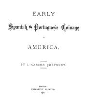 Cover of: Early Spanish and Portuguese coinage in America