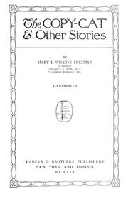 Copy-Cat, and Other Stories by Mary Eleanor Wilkins Freeman, Jan Oliveira