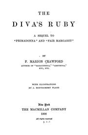 Cover of: The diva's ruby: a sequel to "Primadonna" and "Fair Margaret," by F. Marion Crawford.