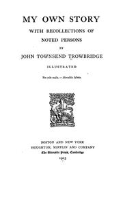 Cover of: My own story by John Townsend Trowbridge