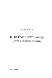 Cover of: Calendar of inquisitions post mortem and other analogous documents preserved in the Public Record Office. by Public Record Office