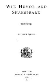 Cover of: Wit, humor, and Shakespeare. by Weiss, John