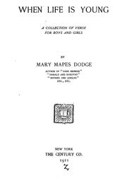 Cover of: When life is young by Mary Mapes Dodge