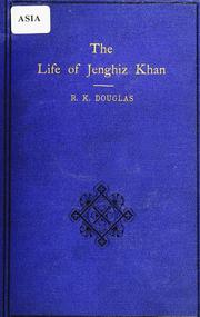 Cover of: The life of Jenghiz Khan.: Tr. from the Chinese. With an introduction.