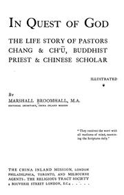 Cover of: In quest of God: the life story of pastors Chang & Ch'ü, Buddhist priest & Chinese scholar