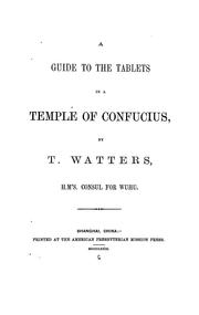 Cover of: A guide to the tablets in a temple of Confucius by Thomas Watters