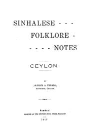 Cover of: Sinhalese folklore notes by Arthur A. Perera