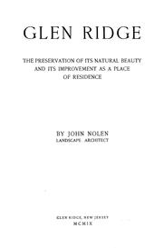 Cover of: Glen Ridge: the preservation of its natural beauty and its improvement as a place of residence