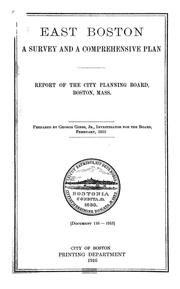 Cover of: East Boston: a survey and a comprehensive plan. Report of the City Planning Board, Boston, Mass.