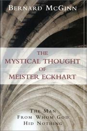 The Mystical Thought of Meister Eckhart by Bernard McGinn
