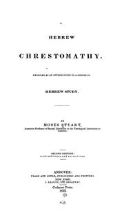 Cover of: A Hebrew chrestomathy.: Designed as an introduction to a course of Hebrew study.