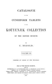 Cover of: Catalogue of the cuneiform tablets in the Kouyunjik collection of the British museum.