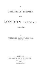 Cover of: A chronicle history of the London stage 1559-1642