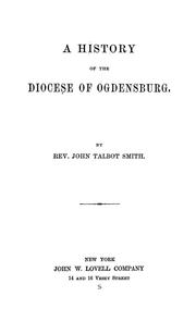 Cover of: A history of the diocese of Ogdensburg