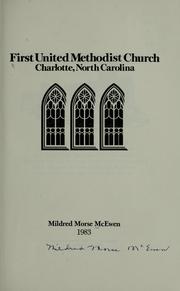 Cover of: First United Methodist Church, Charlotte, North Carolina