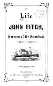 Cover of: Life of John Fitch: the inventor of the steam-boat.