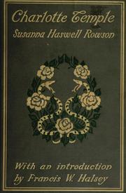 Cover of: Charlotte Temple by Mrs. Susanna (Haswell) Rowson