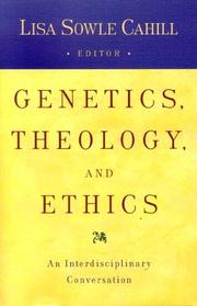 Genetics, theology, and ethics : an interdisciplinary conversation
