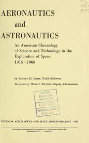 Cover of: Aeronautics and astronautics: an American chronology of science and technology in the exploration of space, 1915-1960